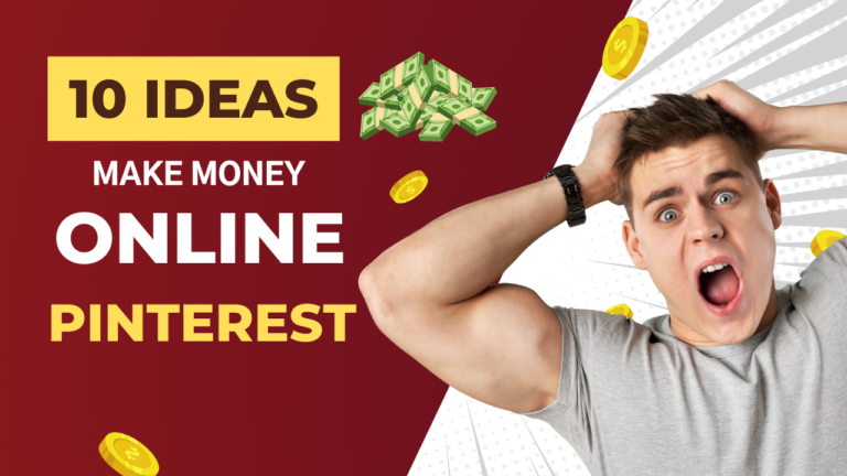 10 Best Easy methods to make money on Pinterest